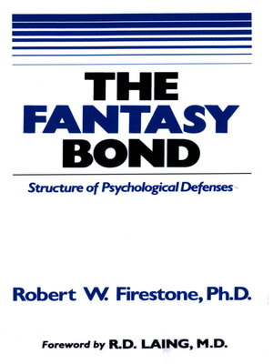 cover image of The Fantasy Bond: Structure of Psychological Defenses